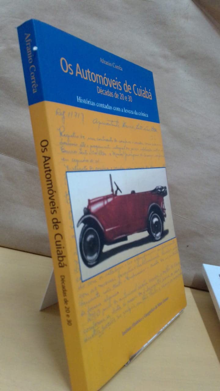 Os Automoveis De Cuiaba: Nas Decadas De 20 E 30 (Publicacoes Avulsas) (Portuguese Edition) book