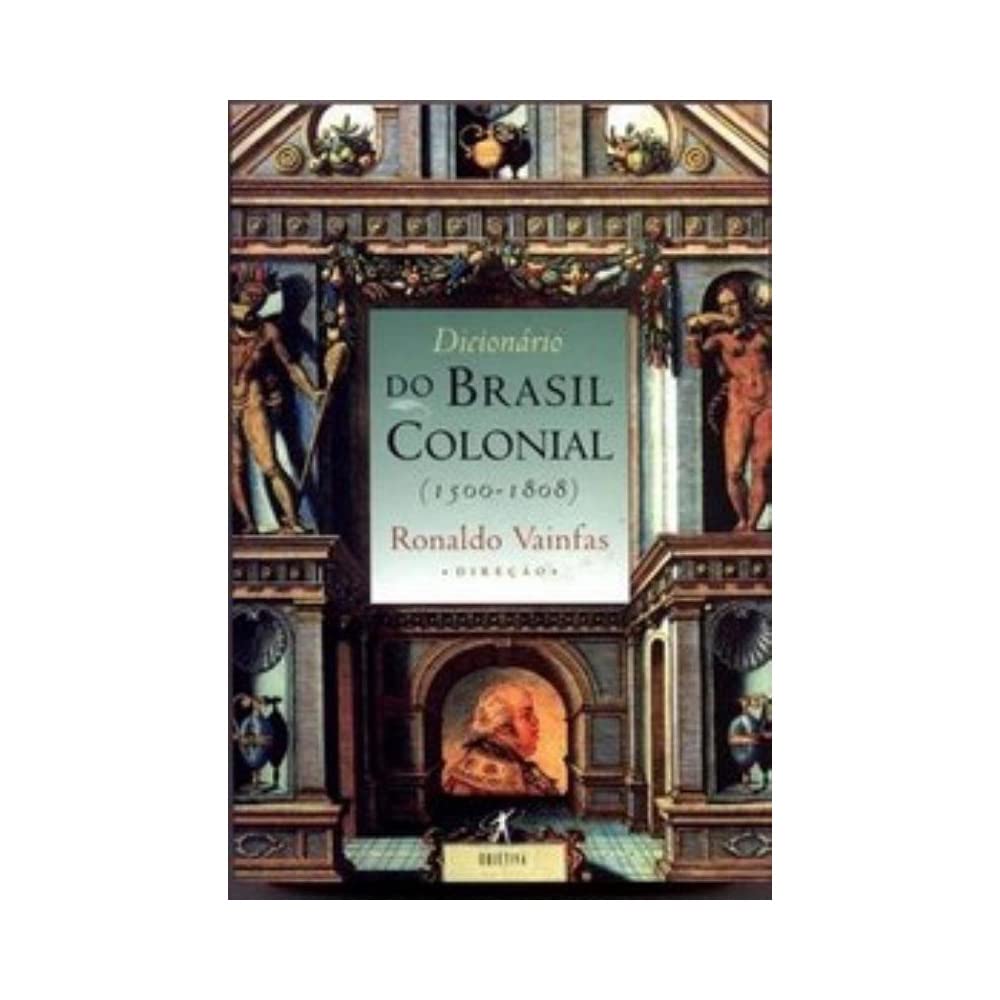 Dicionário Brasil Colonial (Em Portuguese do Brasil) book