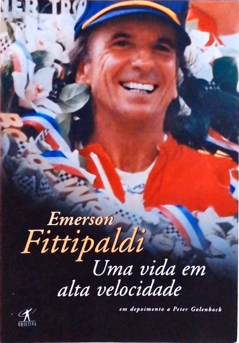 Emerson Fittipaldi: uma Vida em Alta Velocidade Books