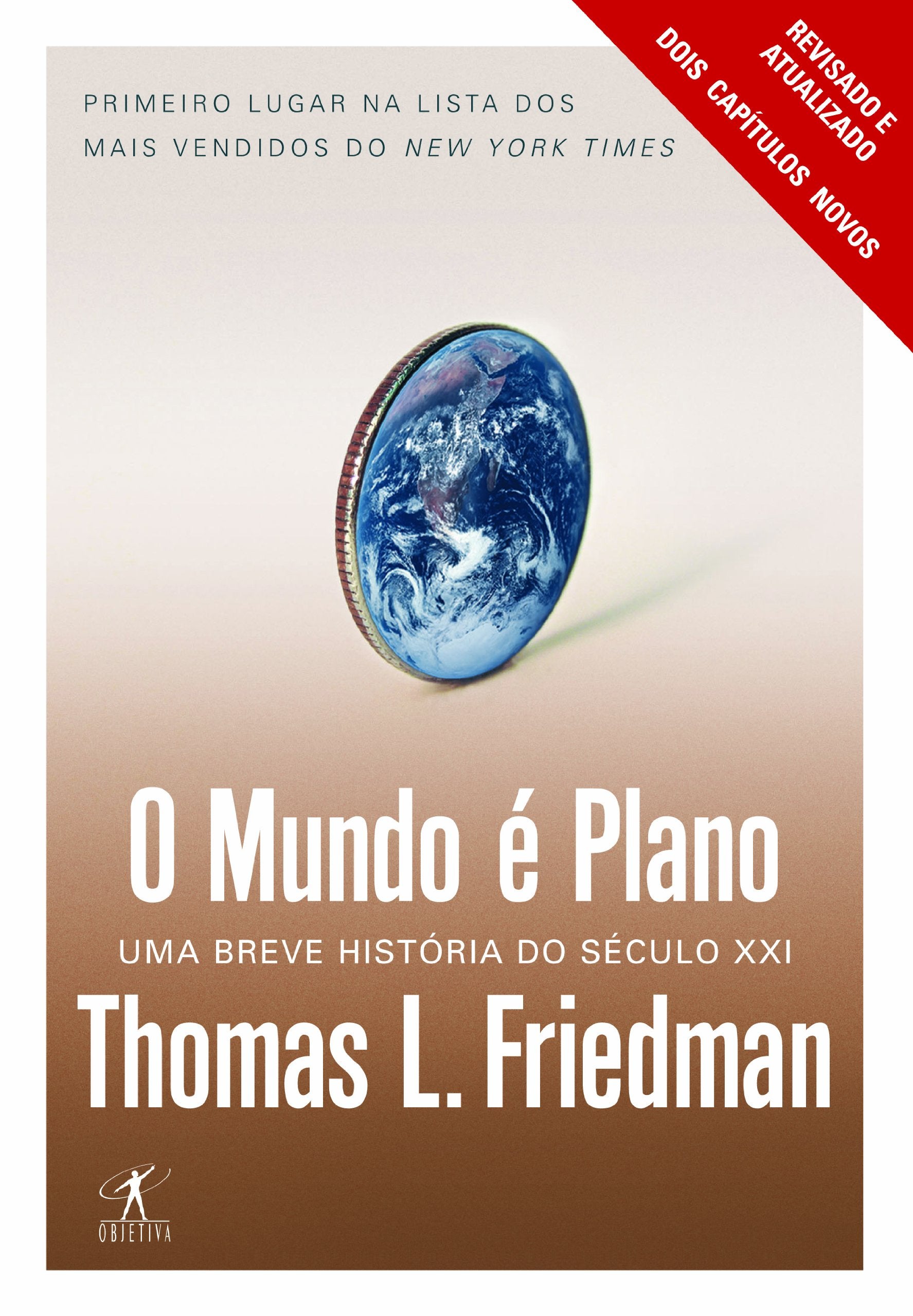 O Mundo É Plano- Uma Breve História Do Século XXI (Em Portuguese do Brasil) Books
