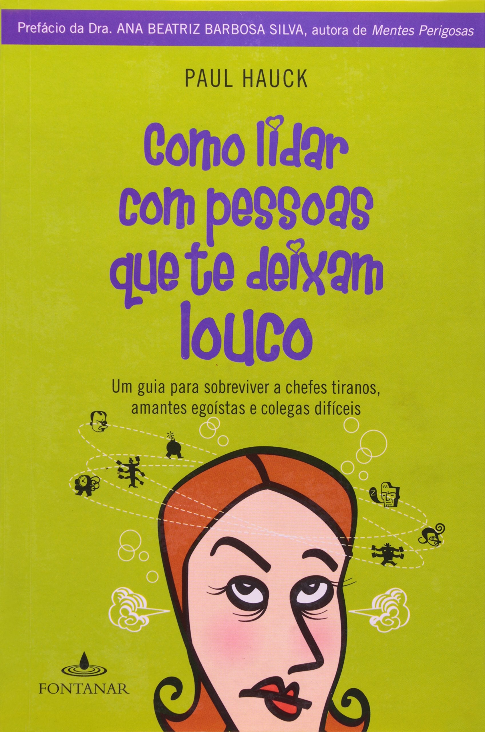 Como Lidar Com Pessoas Que Te Deixam Louco (Em Portuguese do Brasil) book