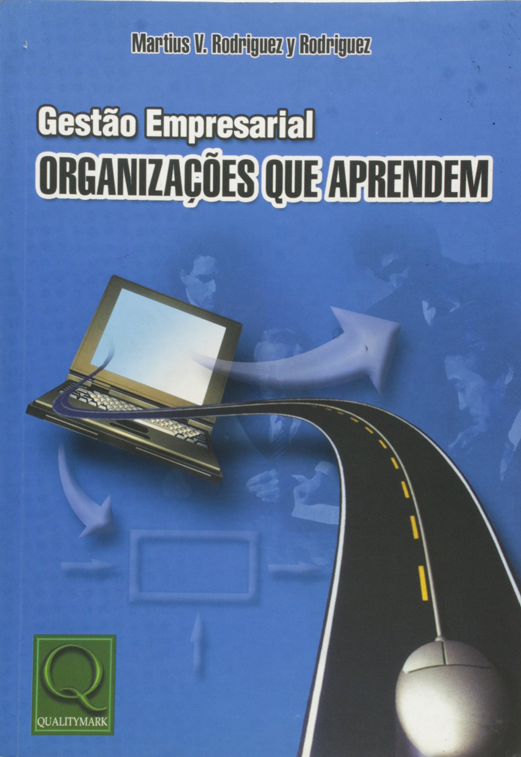 Gestão Empresarial. Organizações Que Aprendem - Volume 1 Books