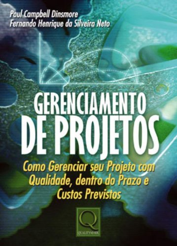 Gerenciamento De Projetos. Como Gereciar Seu Projeto (Em Portuguese do Brasil) book