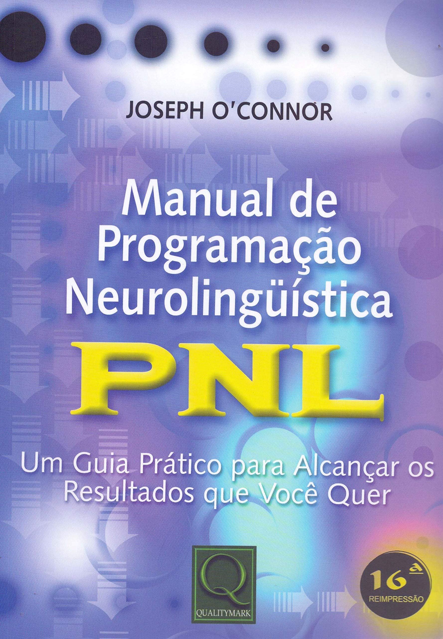 Manual de Programação Neurolingüística PNL (Em Portuguese do Brasil) book