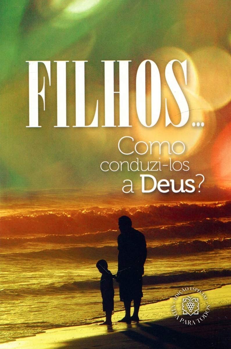 filhos como conduzi los a deus Books