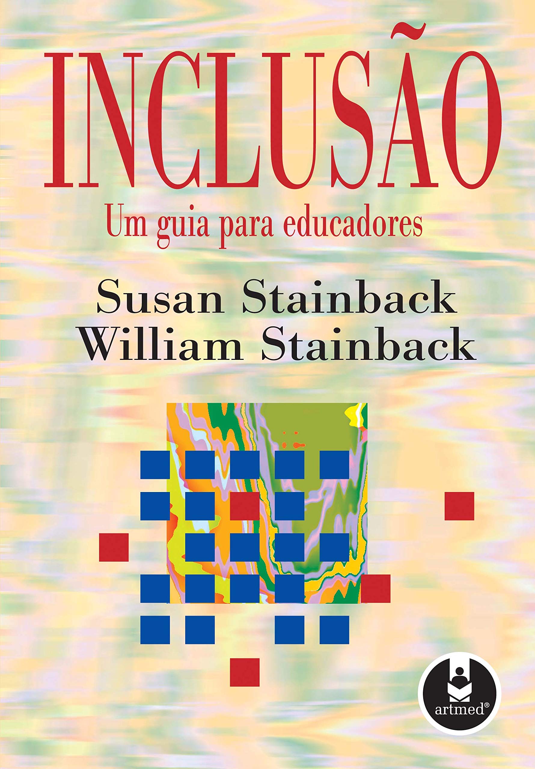 Inclusao Um Guia Para Educadores (Em Portuguese do Brasil) book