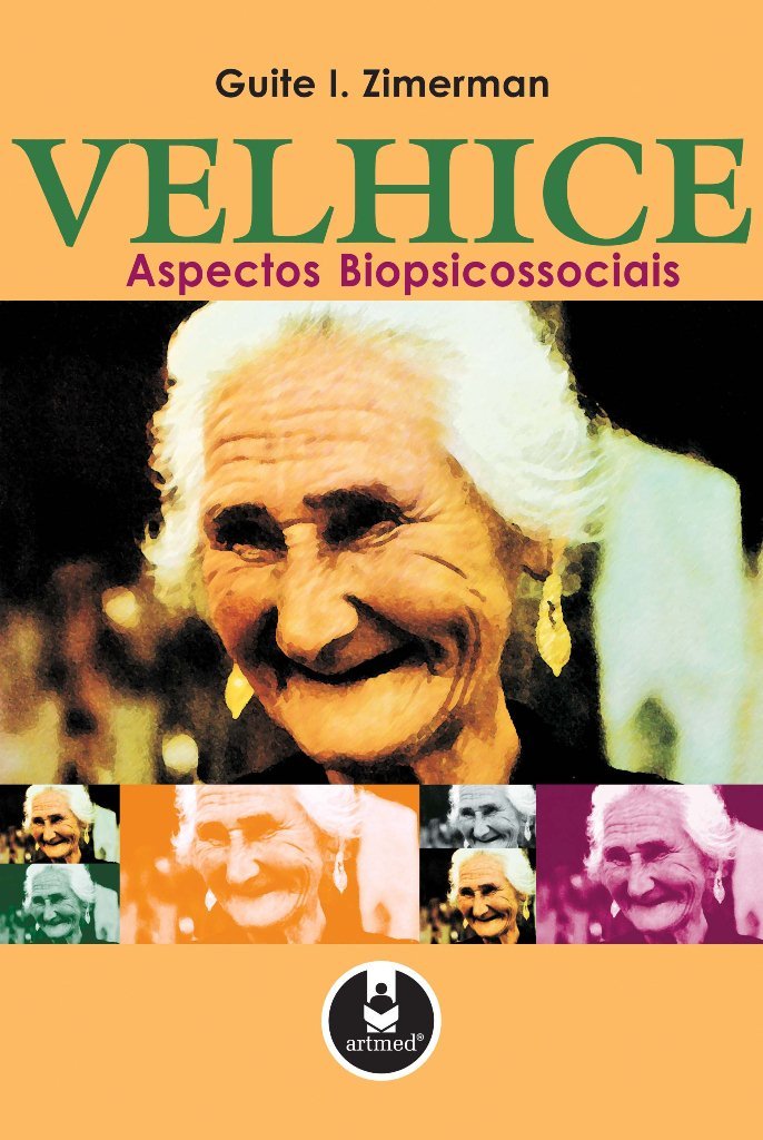 Velhice. Aspectos Biopsicossociais (Em Portuguese do Brasil) book