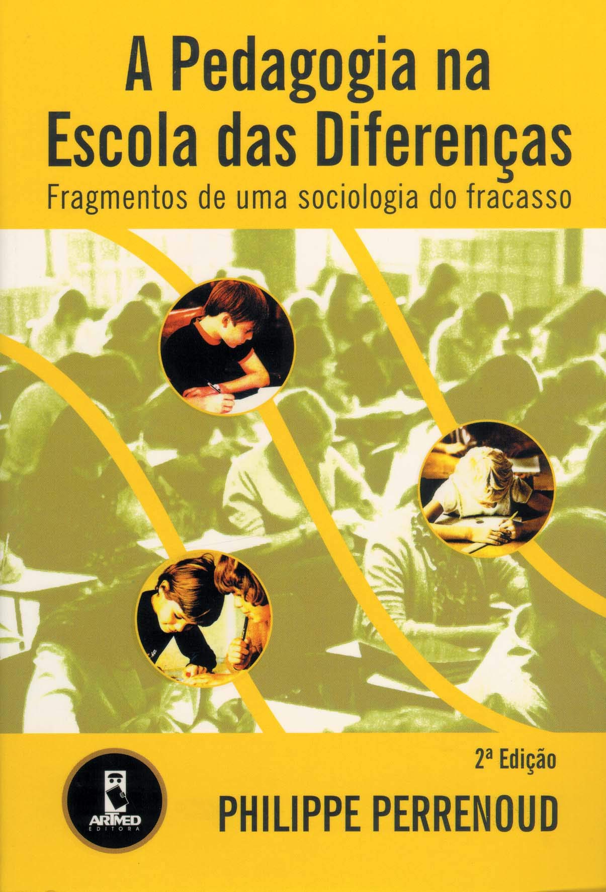 A Pedagogia Na Escola Das Diferencas (Em Portuguese do Brasil) book