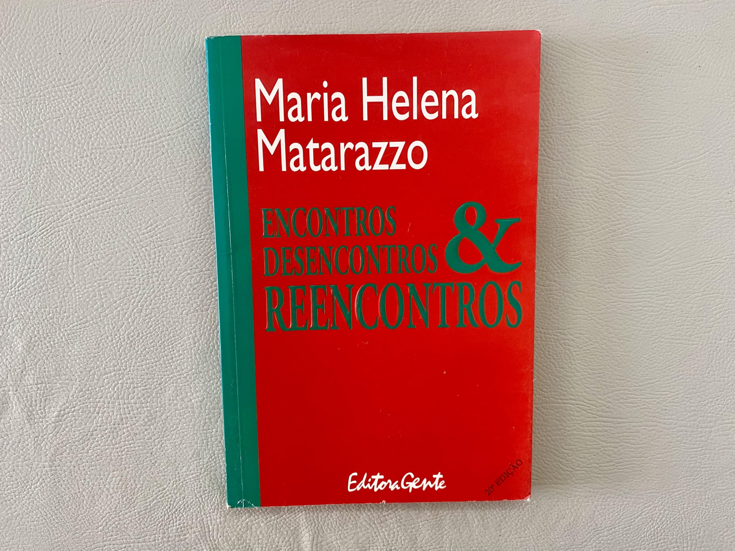 Encontros, Desencontros & Reencontros (Em Portuguese do Brasil) Books