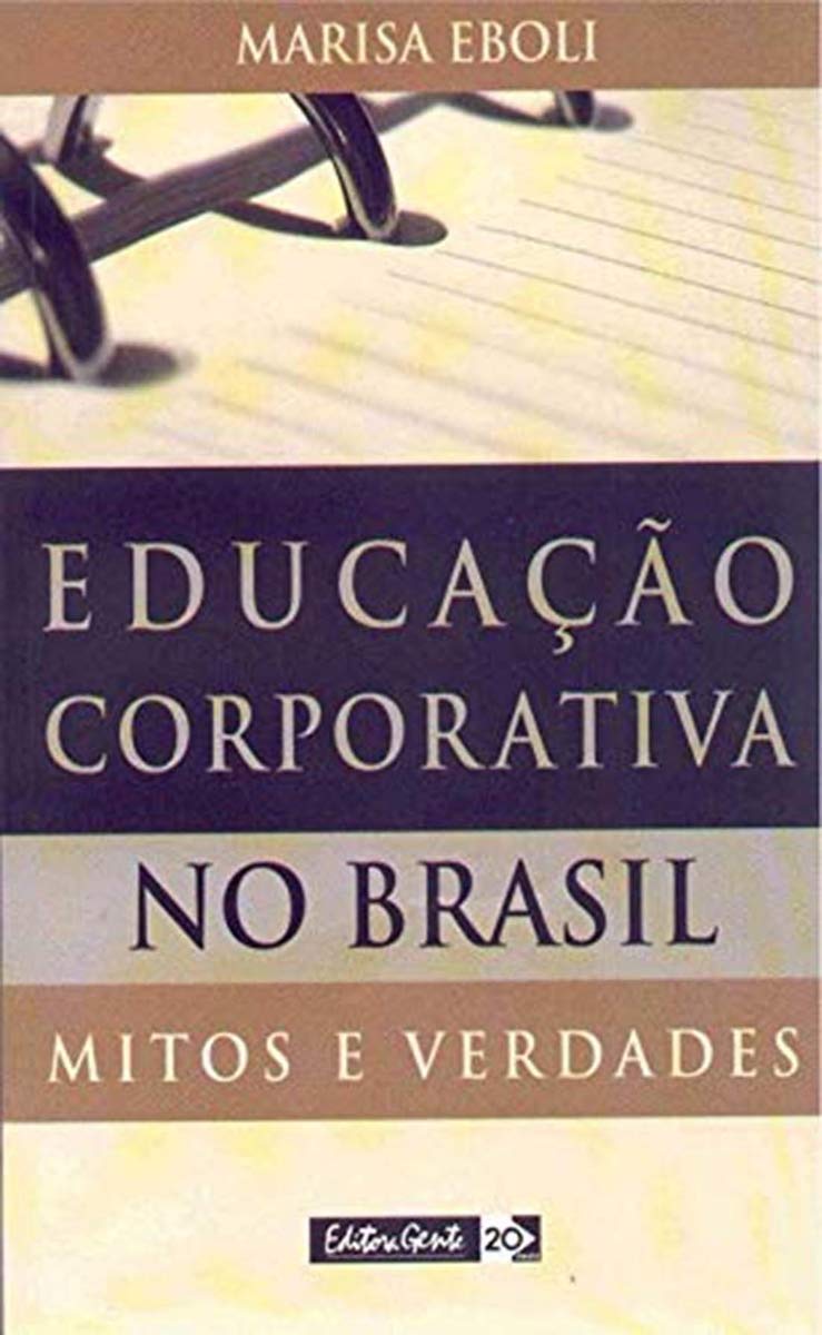 Educacao Corporativa No Brasil (Em Portuguese do Brasil) Books