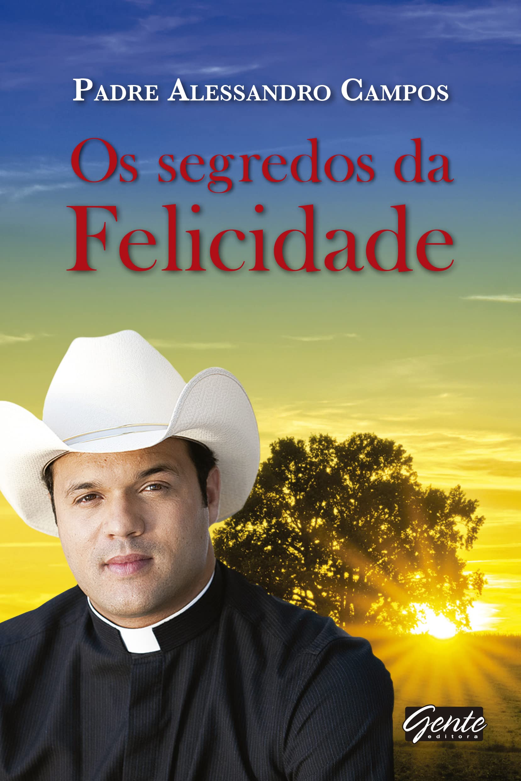 Os Segredos Da Felicidade (Em Portuguese do Brasil) Books