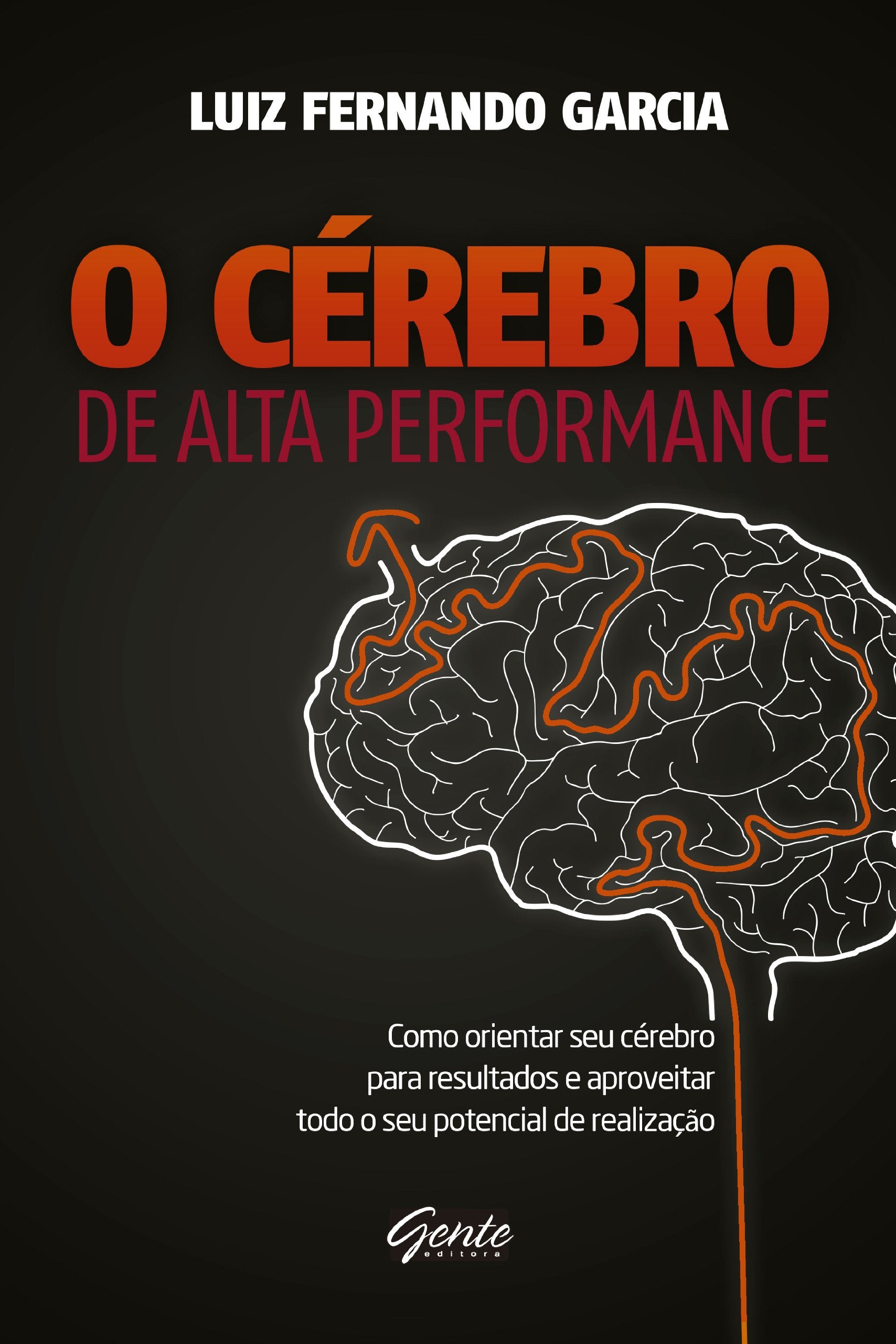 O Cérebro de Alta Performance (Em Portuguese do Brasil) Books