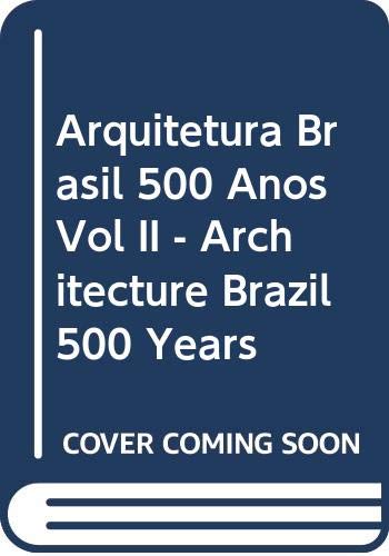 Arquitetura Brasil 500 Anos Vol II - Architecture Brazil 500 Years Books