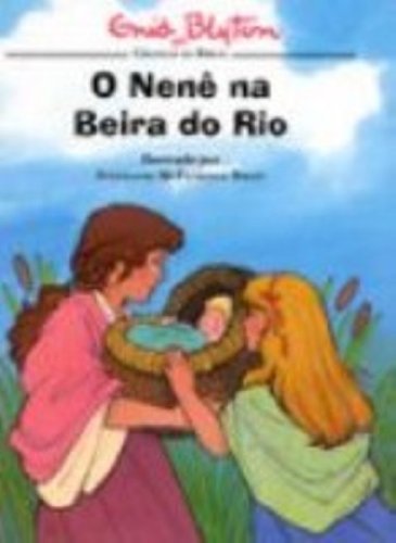O Nene Na Beira Do Rio (Em Portuguese do Brasil) Books