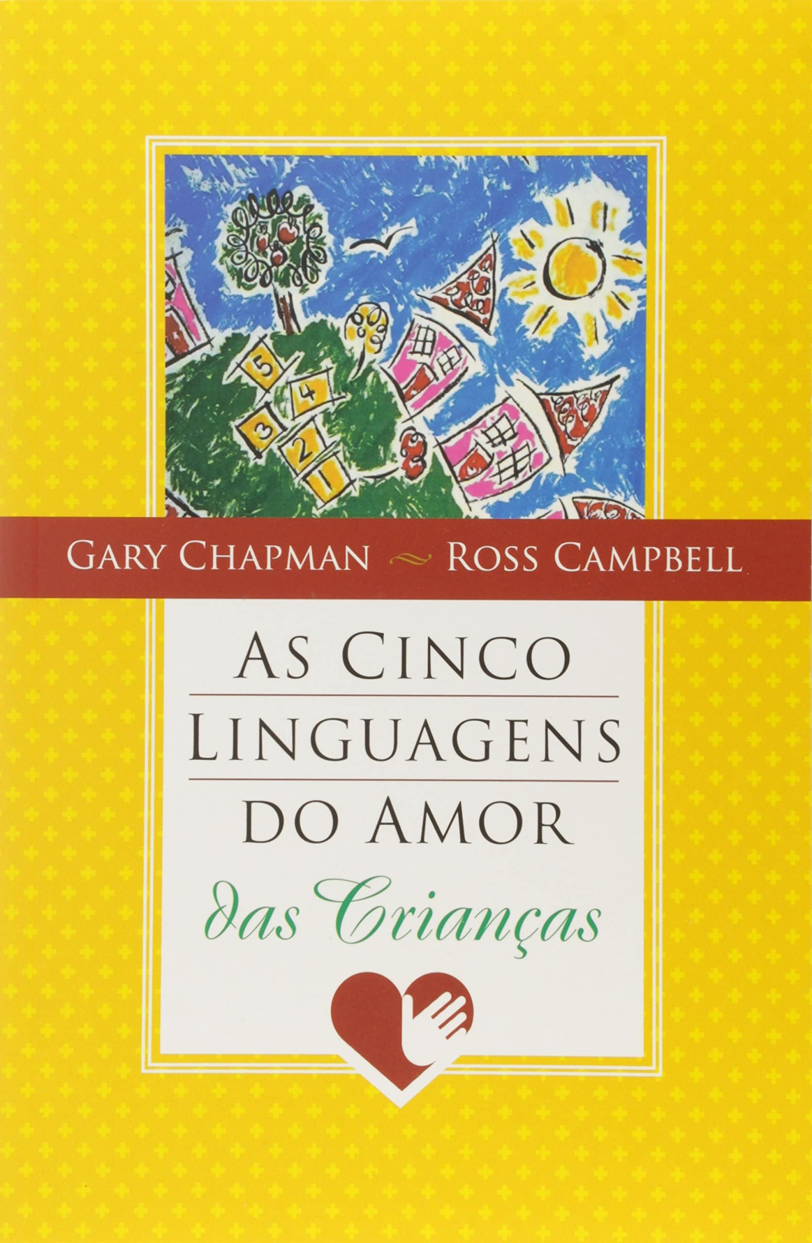 As Cinco Linguagens do Amor das Crianças (Em Portuguese do Brasil) Books