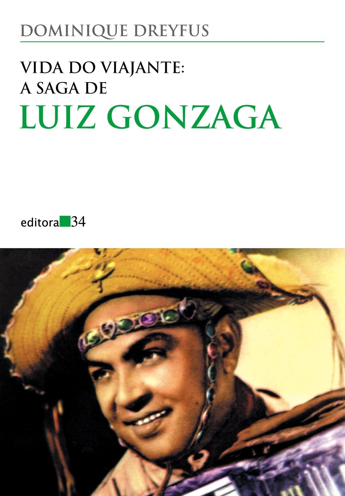 Vida Do Viajante: A Saga De Luiz Gonzaga Books