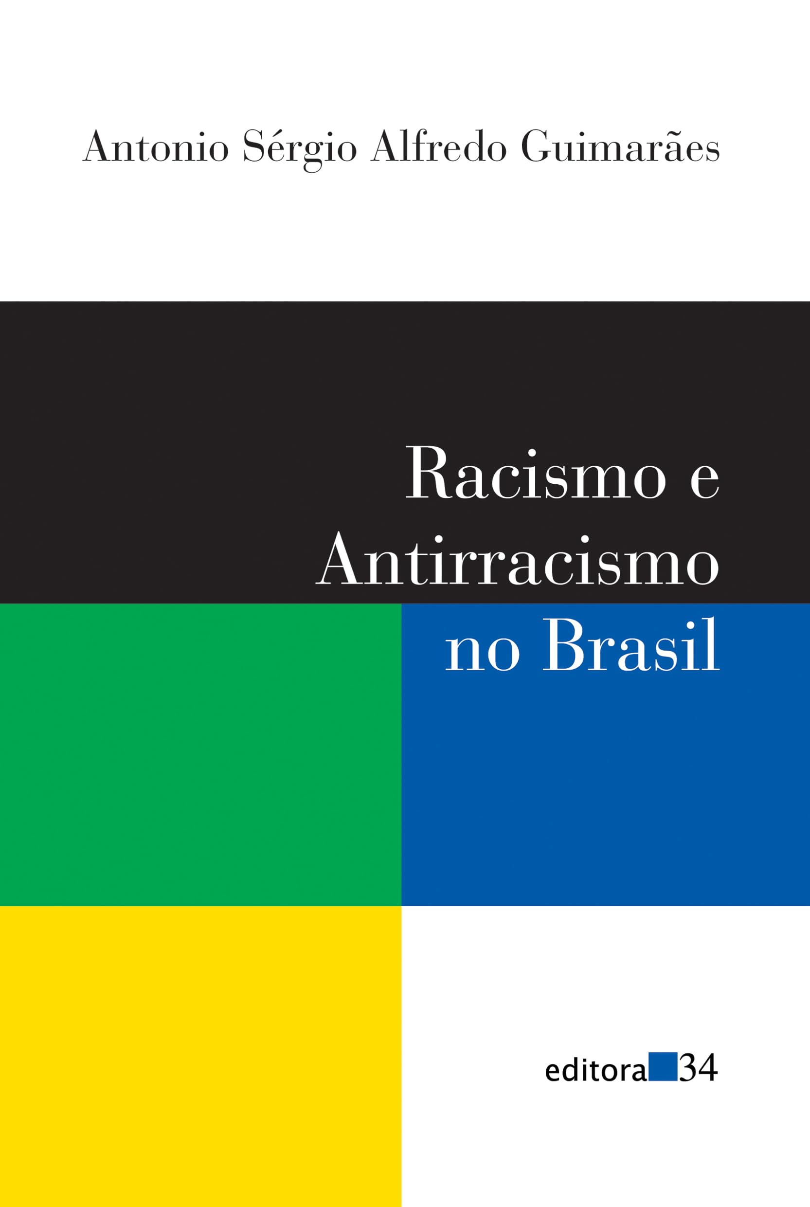 Racismo E Antirracismo No Brasil Books