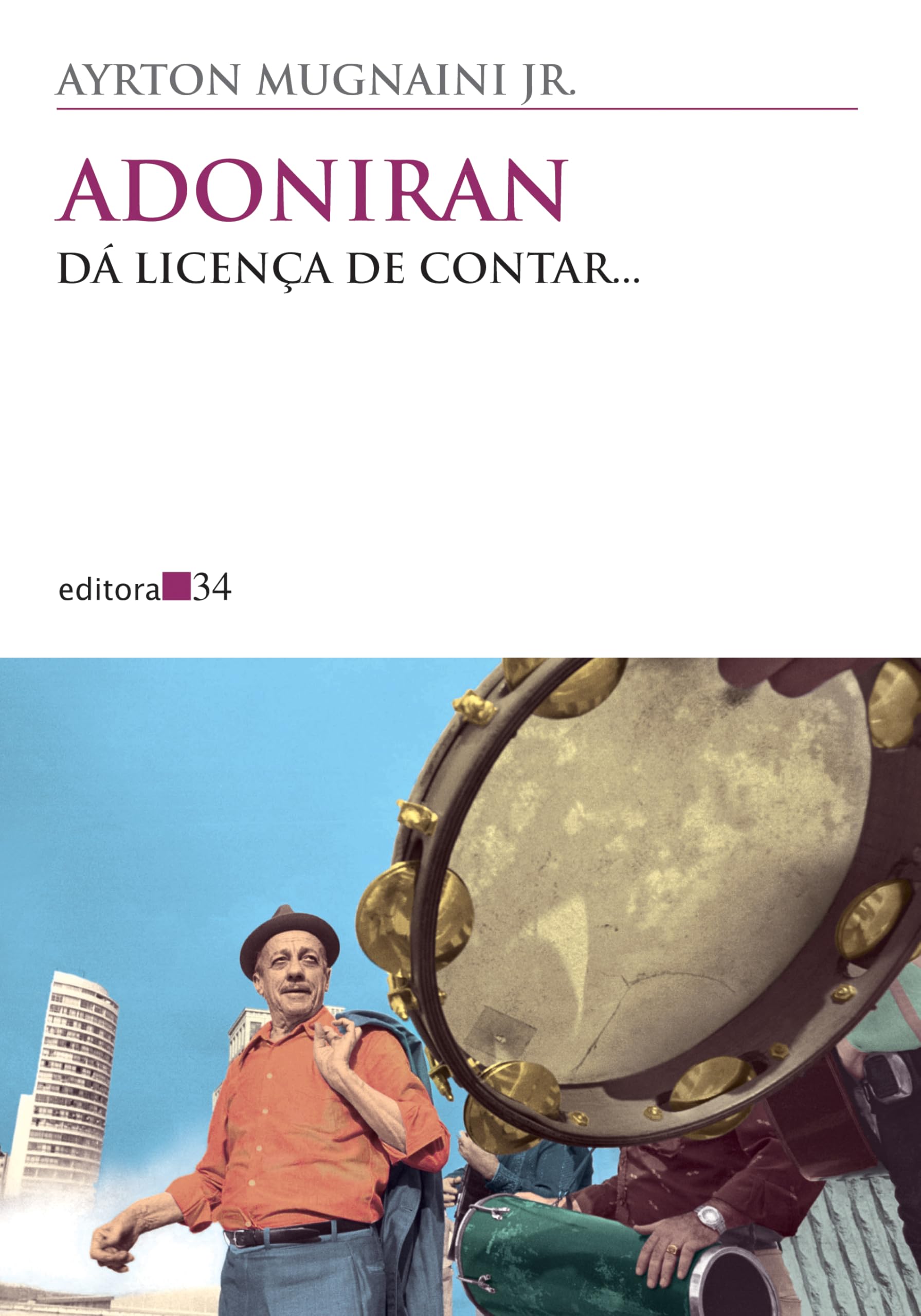 Adoniran Dá Licença De Contar (Em Portuguese do Brasil) Books