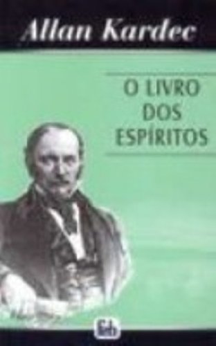O Livro Dos Espíritos (Em Portuguese do Brasil) Books