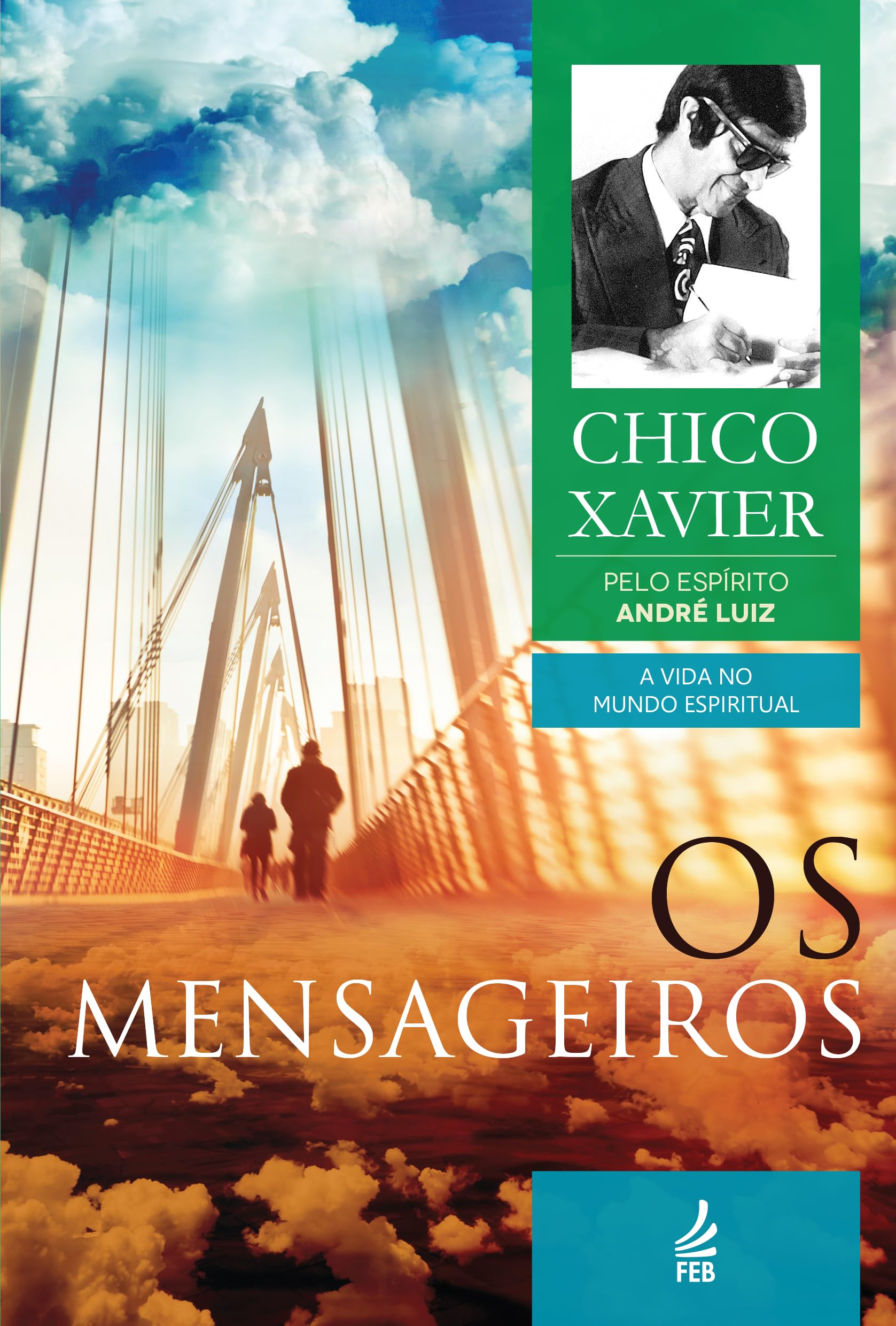 Os Mensageiros (A Vida no Mundo Espiritual) (Portuguese Edition) Religion & Esotericism
