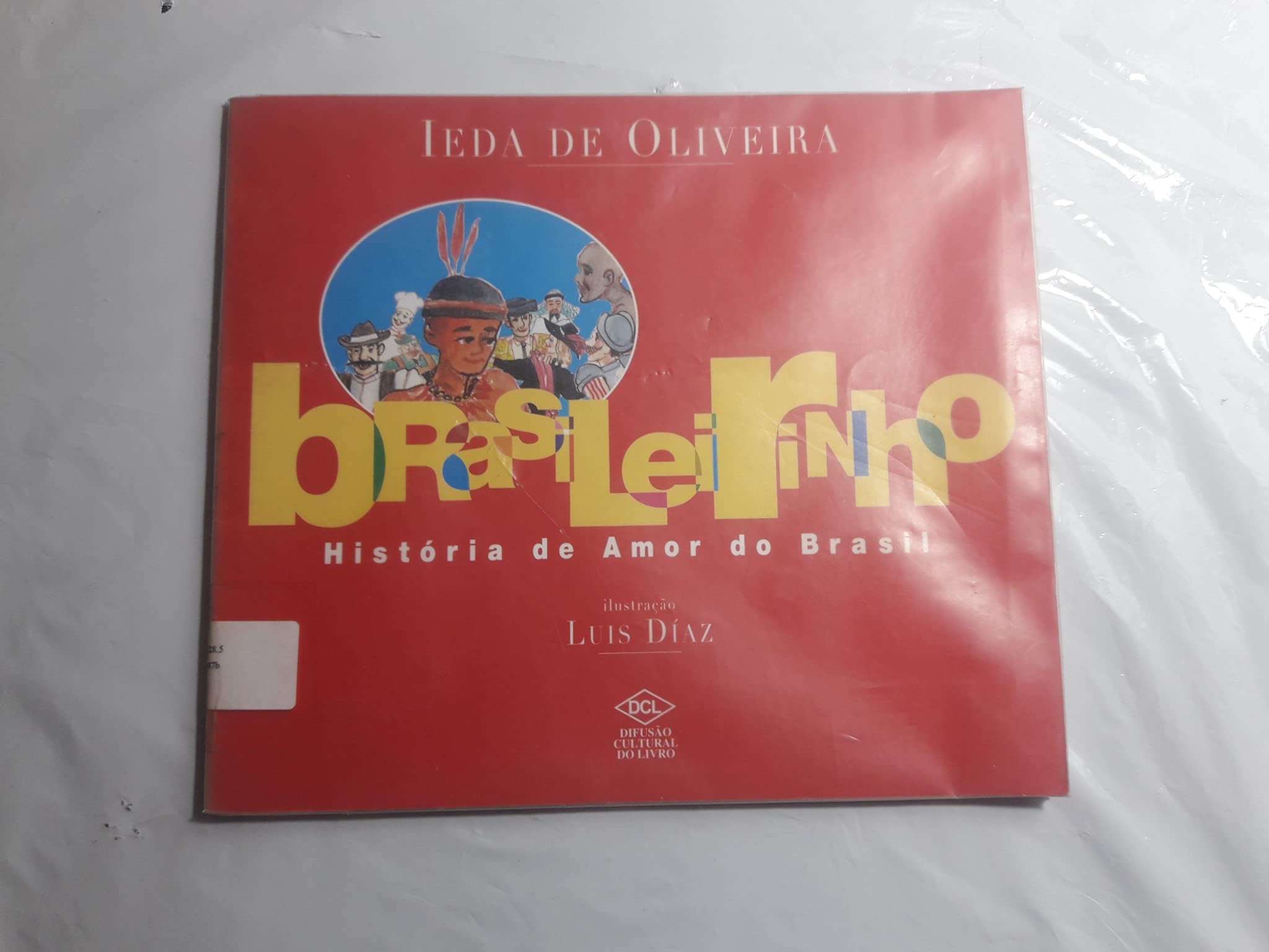 Brasileirinho. Historia De Amor Do Brasil (Em Portuguese do Brasil) Books