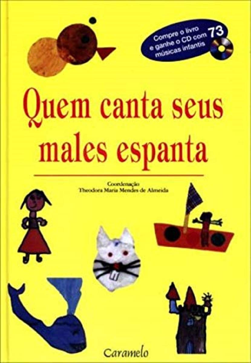 Quem canta seus males espanta (Buch+CD), brasilianische Kinderlieder Books