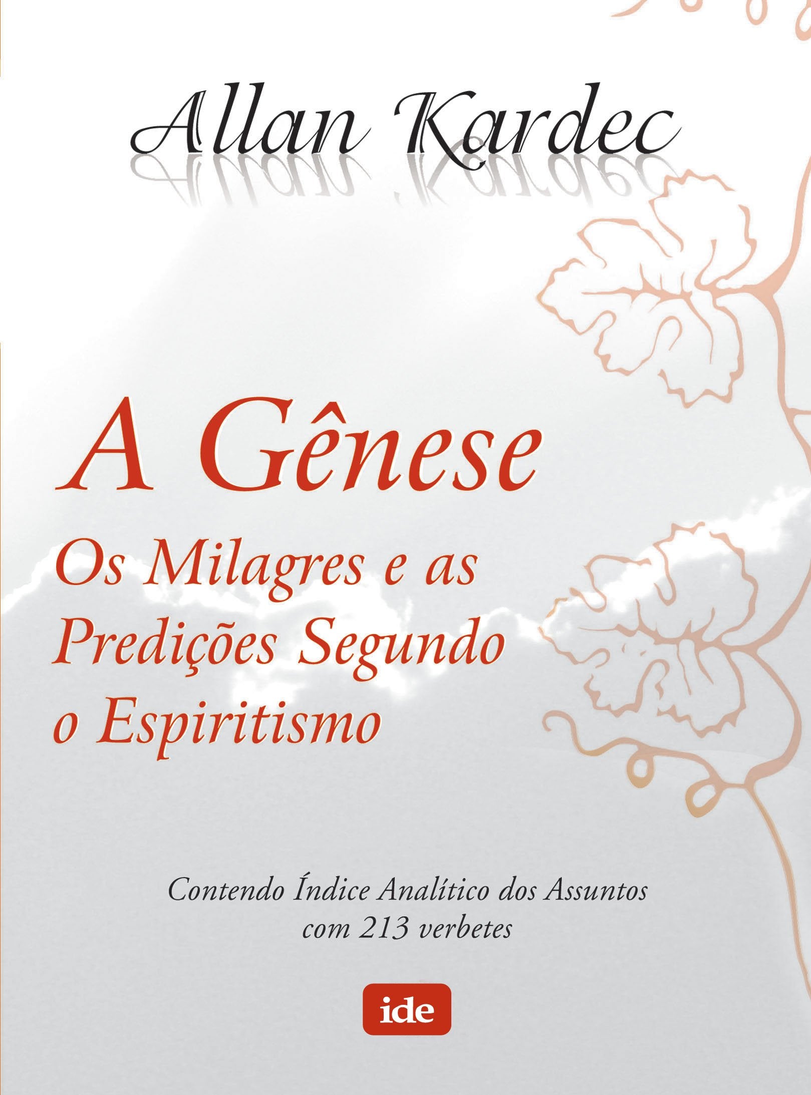 A Gênese. Os Milagres e as Predições Segundo o Espiritismo (Em Portuguese do Brasil) Books
