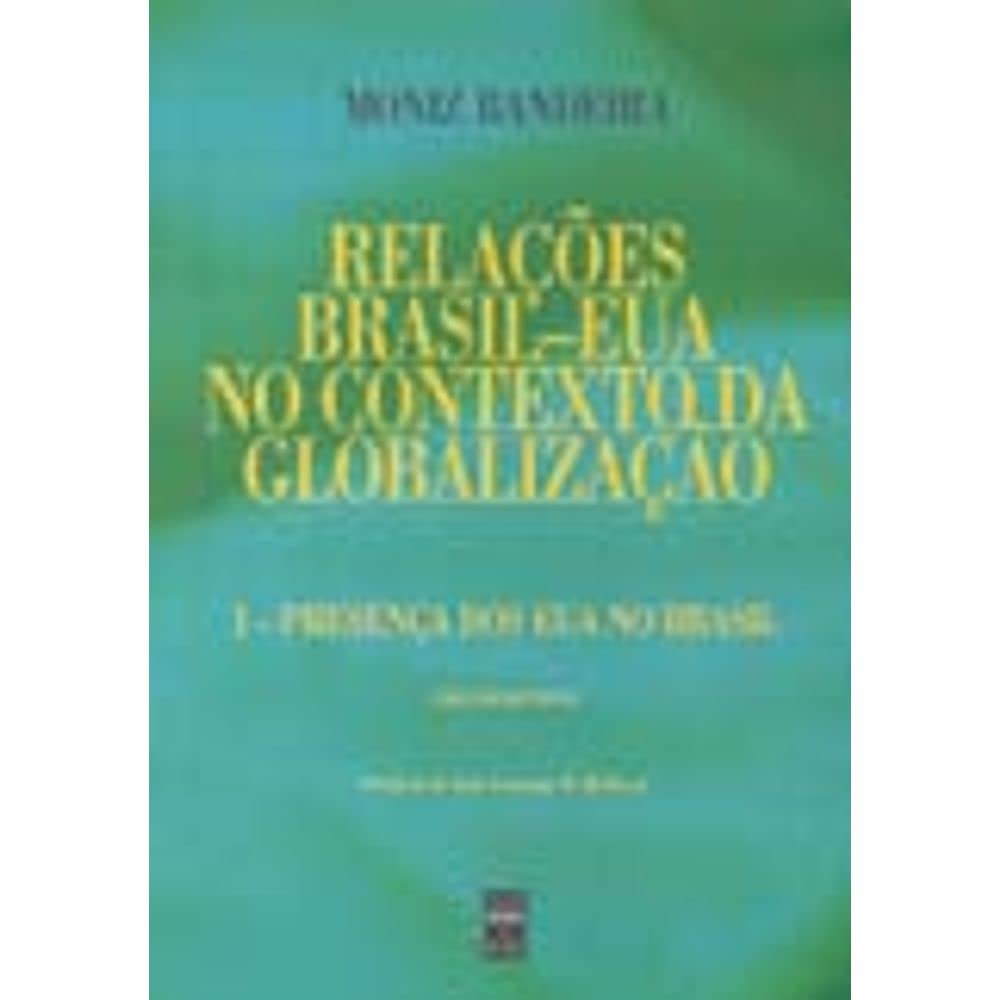 Relações Brasil-Eua No Contexto Da Globalização - Volume 1 (Em Portuguese do Brasil) Books
