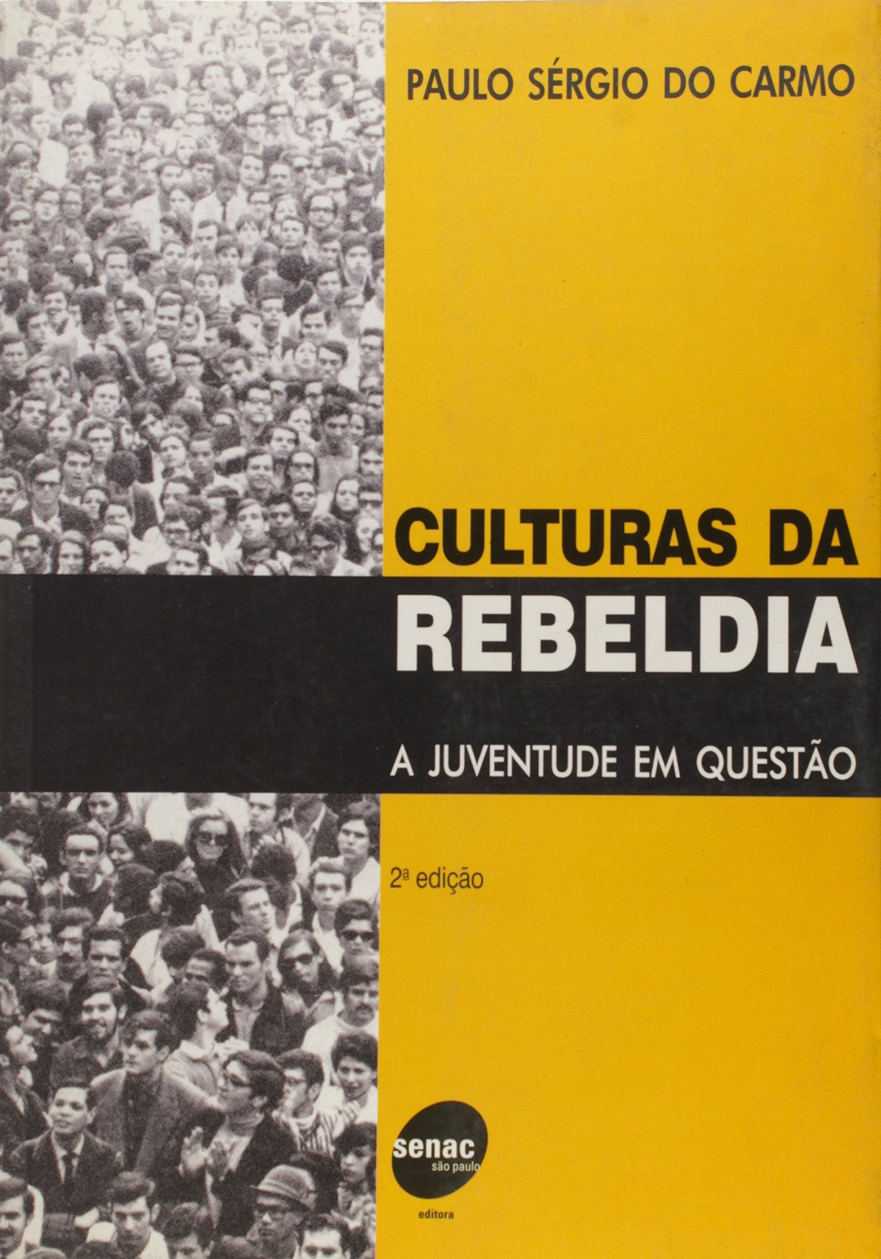 Culturas Da Rebeldia. A Juventude Em Questão - Volume 1 (Em Portuguese do Brasil) book