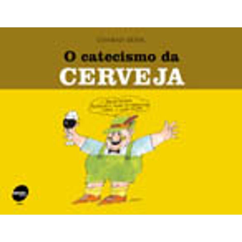 Catecismo Da Cerveja (Em Portuguese do Brasil) Books