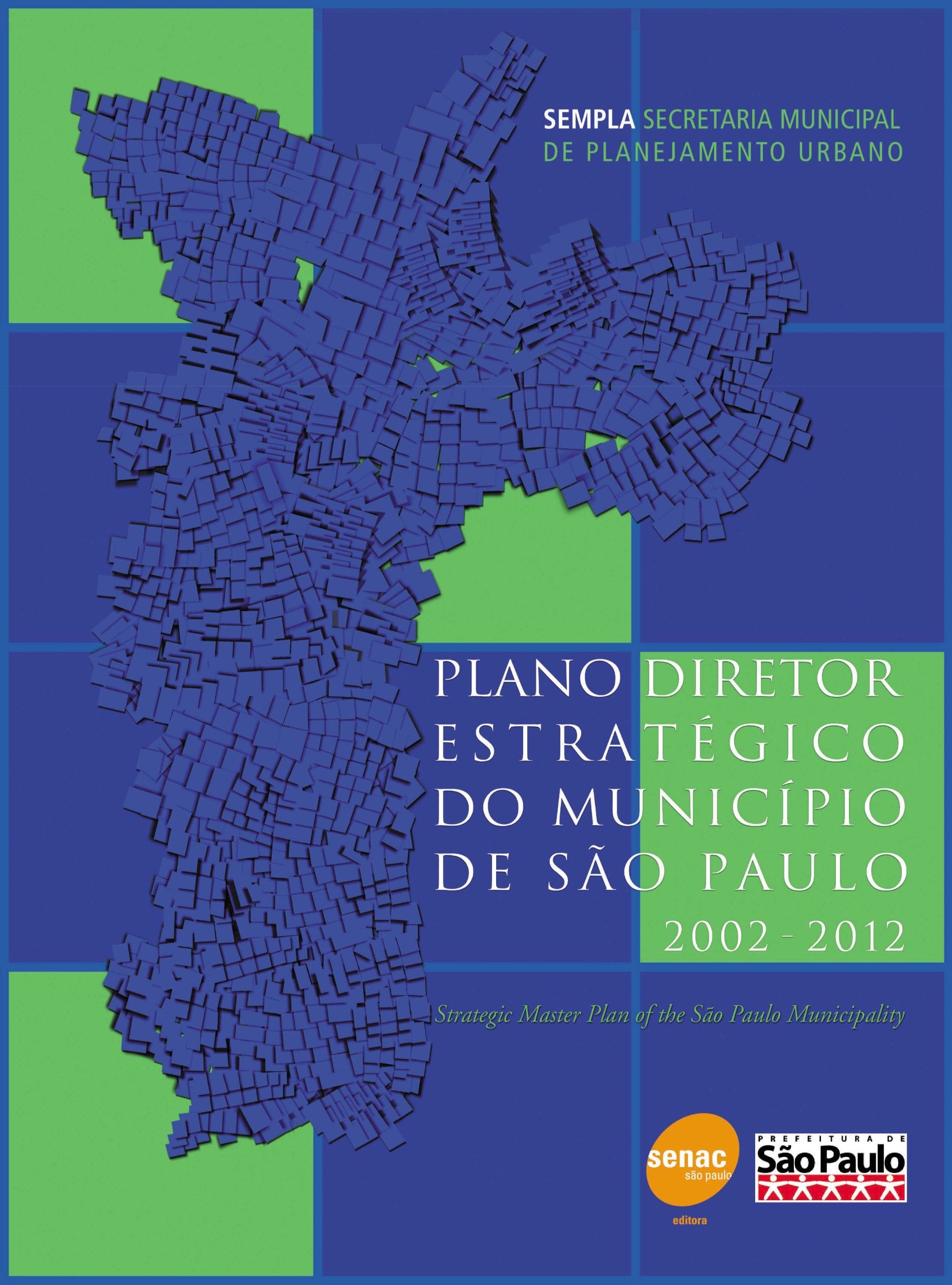 Plano Diretor Estratégico Do Município De São Paulo. 2002-2012 (Em Portuguese do Brasil) Books