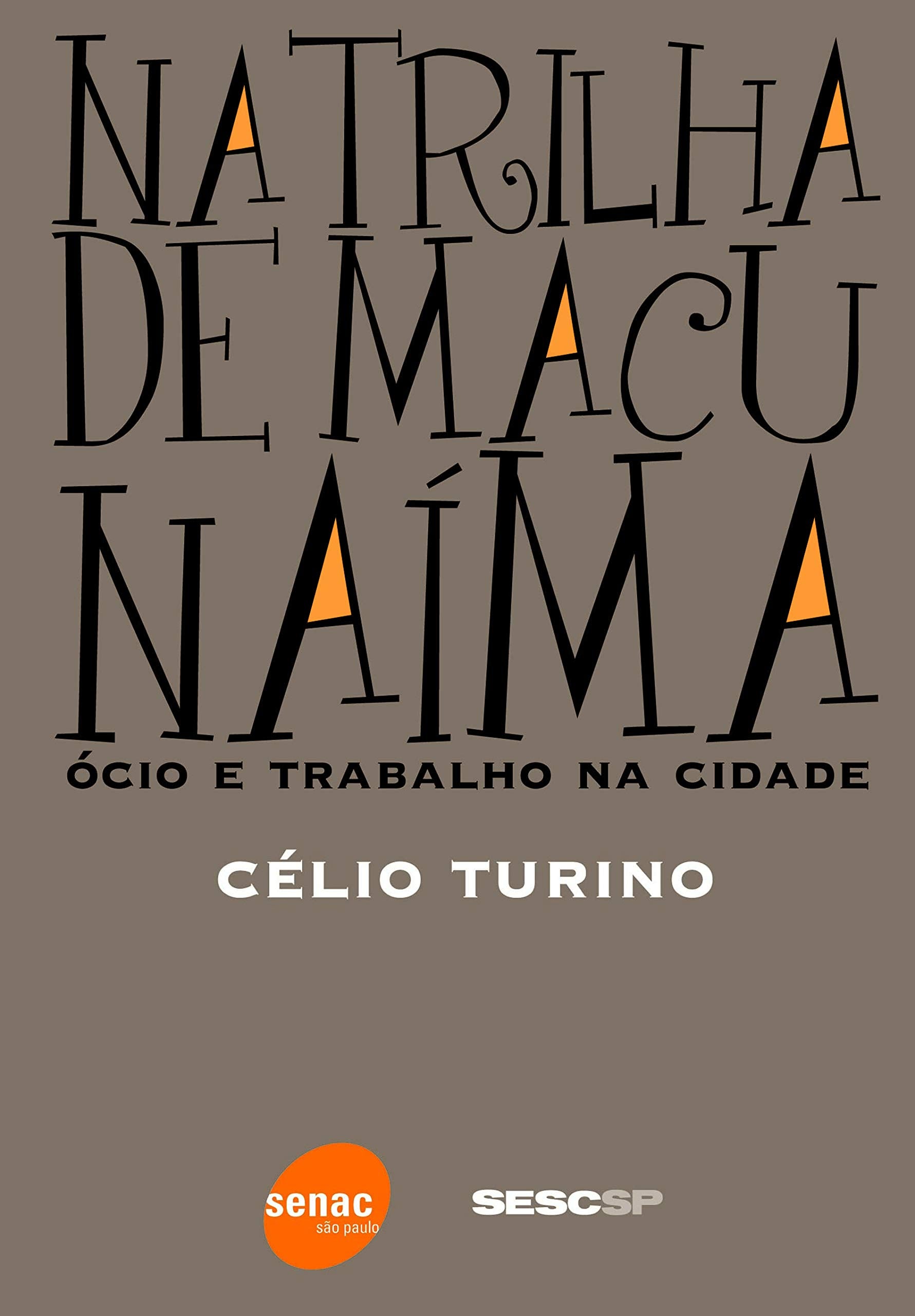 Na Trilha De Macunaíma (Em Portuguese do Brasil) Books