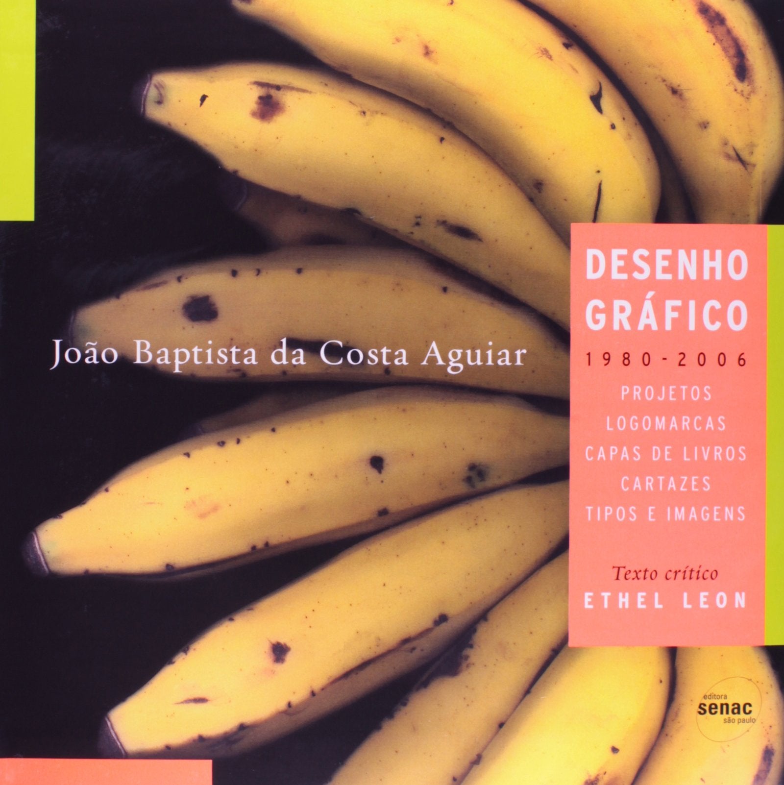 João Baptista da Costa Aguiar. Desenho Gráfico 1980-2006 (Em Portuguese do Brasil) book