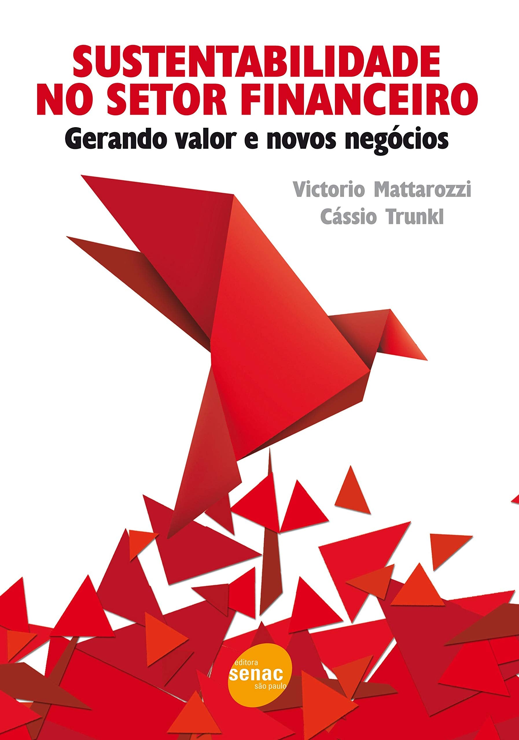 Sustentabilidade No Setor Financeiro (Em Portuguese do Brasil) book