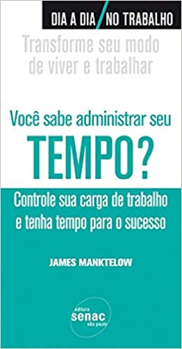Você Sabe Administrar Seu Tempo? (Em Portuguese do Brasil) Books