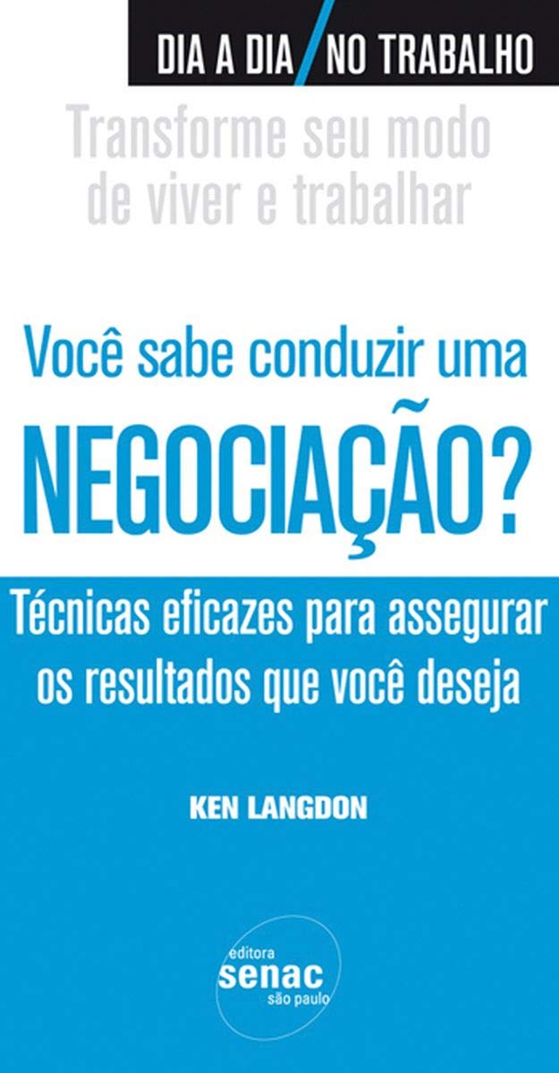 Você Sabe Conduzir Uma Negociação? (Em Portuguese do Brasil) Books