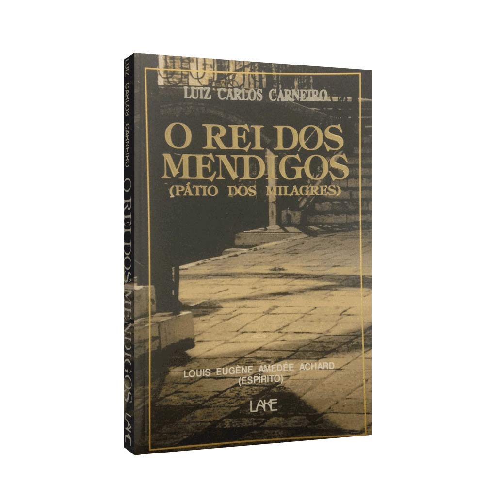 Rei Dos Mendigos O - Patio Dos Milagres (Em Portuguese do Brasil) Books
