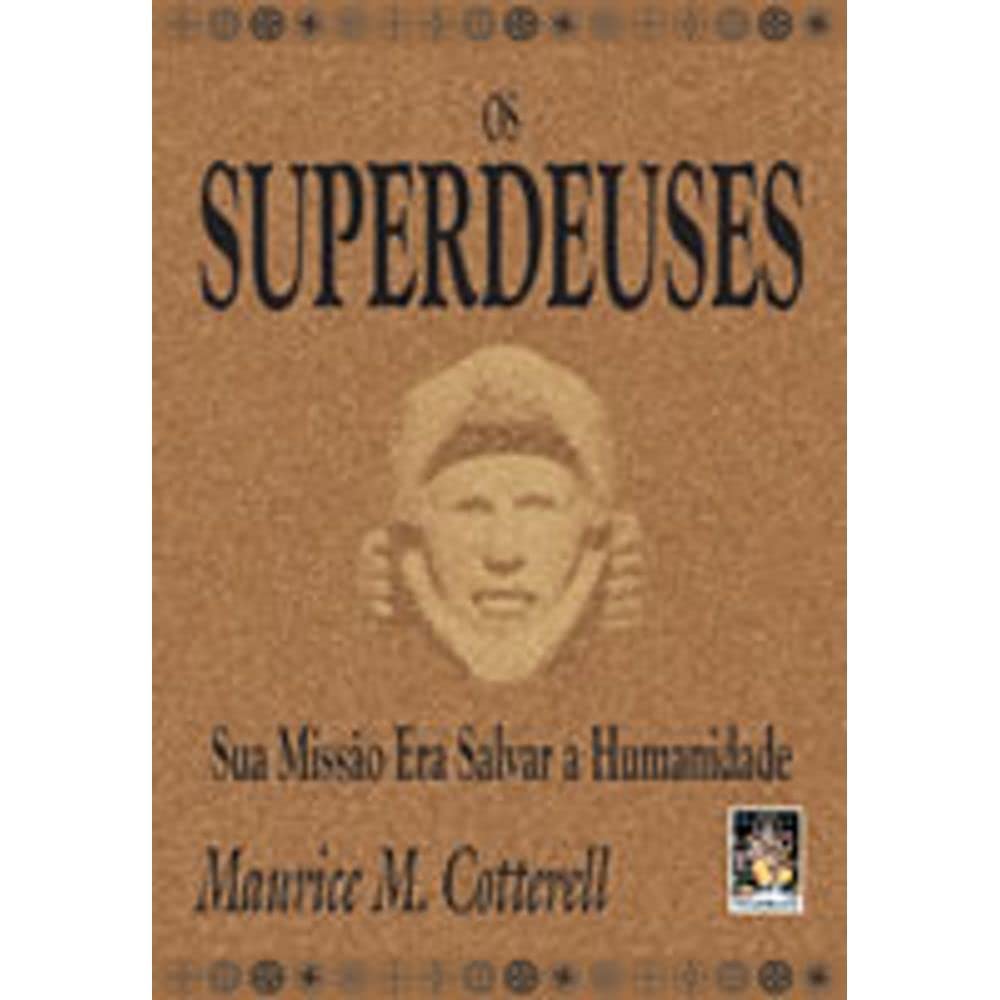 Os Superdeuses. Sua Missao Era Salvar A Huminidade (Em Portuguese do Brasil) book