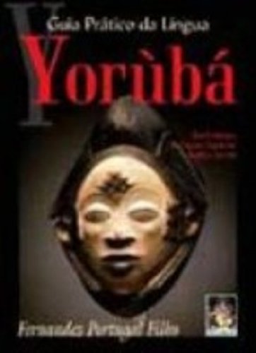 Guia Pratico Da Lingua Yoruba (Em Portuguese do Brasil) Books