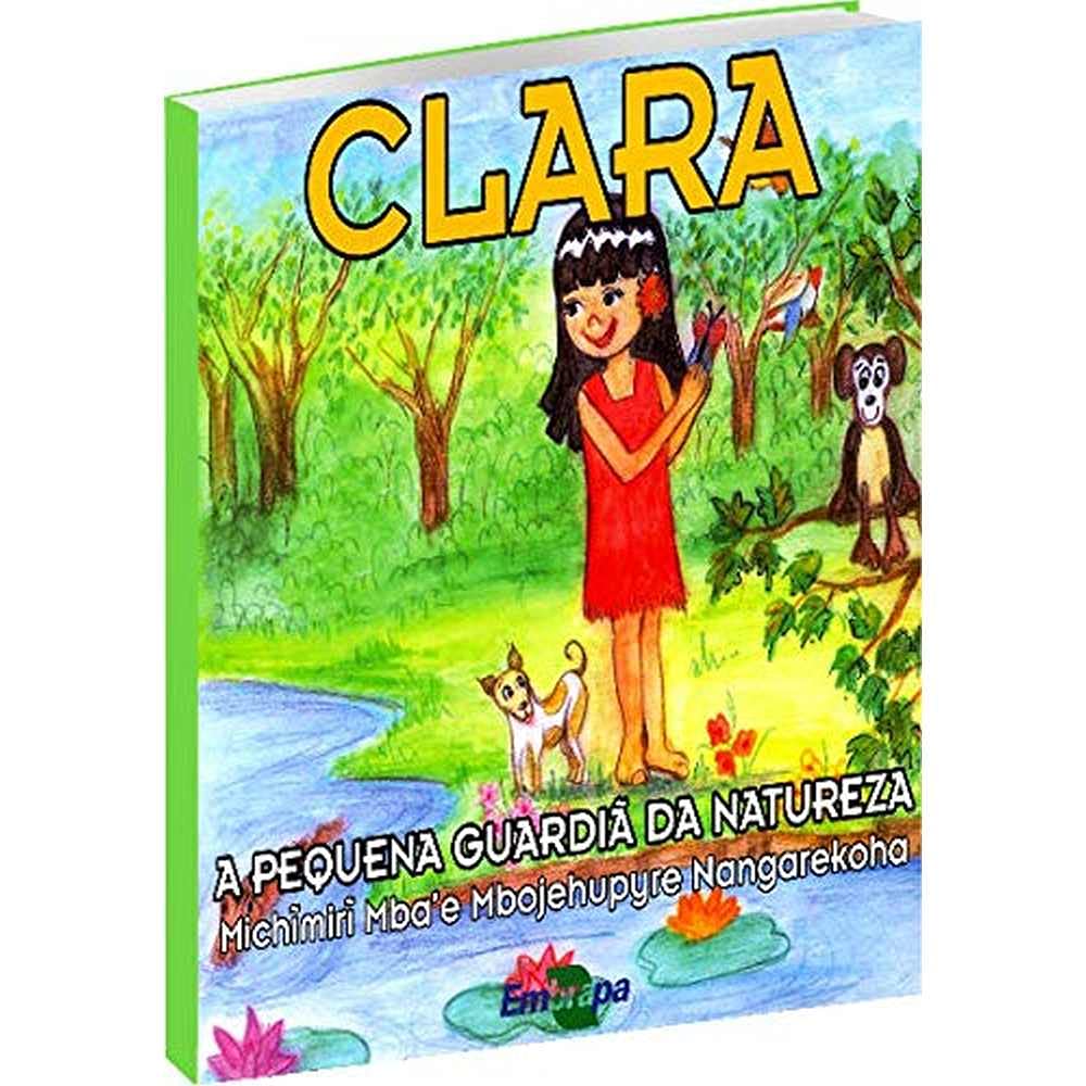Clara - A Pequena Guardia Da Natureza Books
