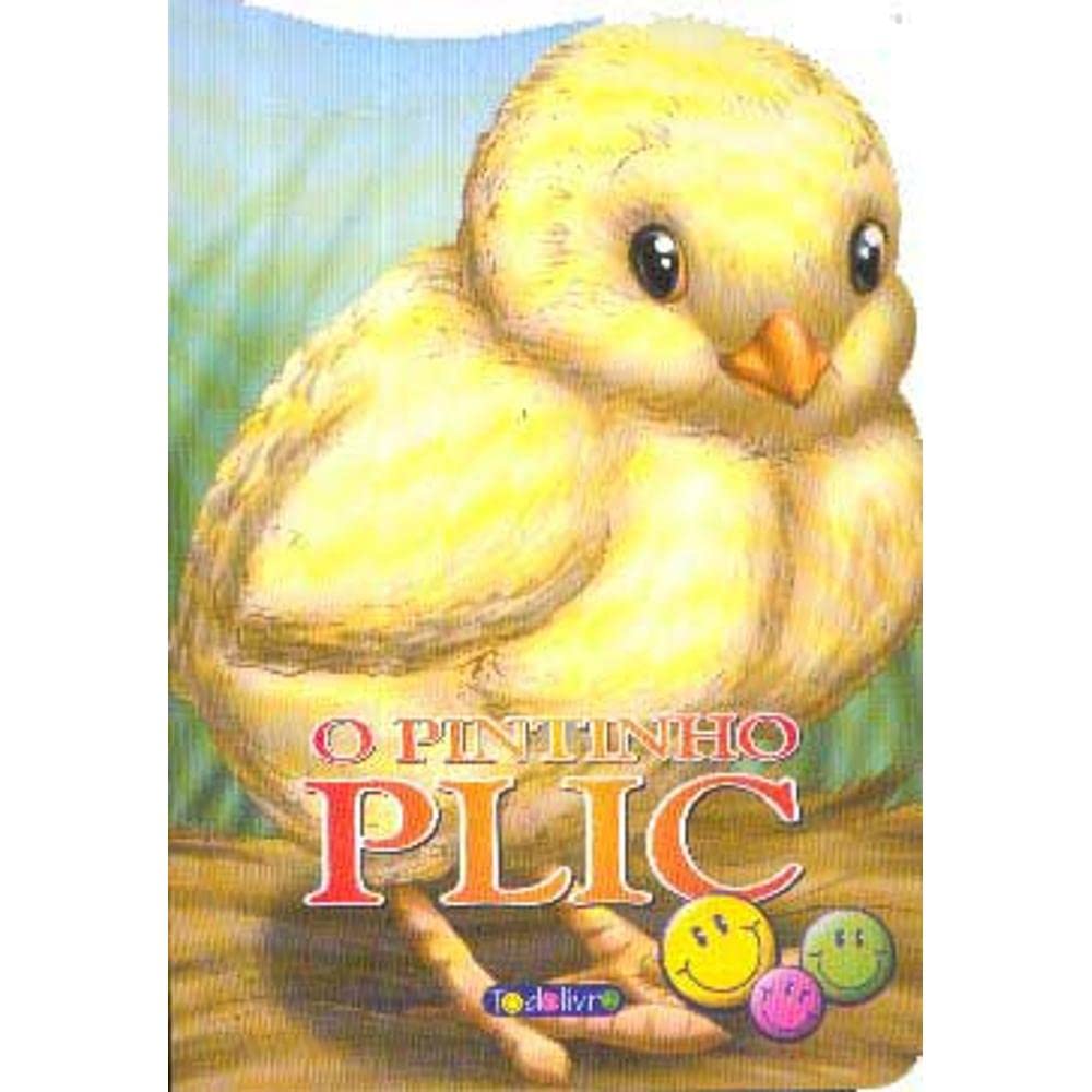 O Pintinho Plic. Animais Recortados (Em Portuguese do Brasil) Books