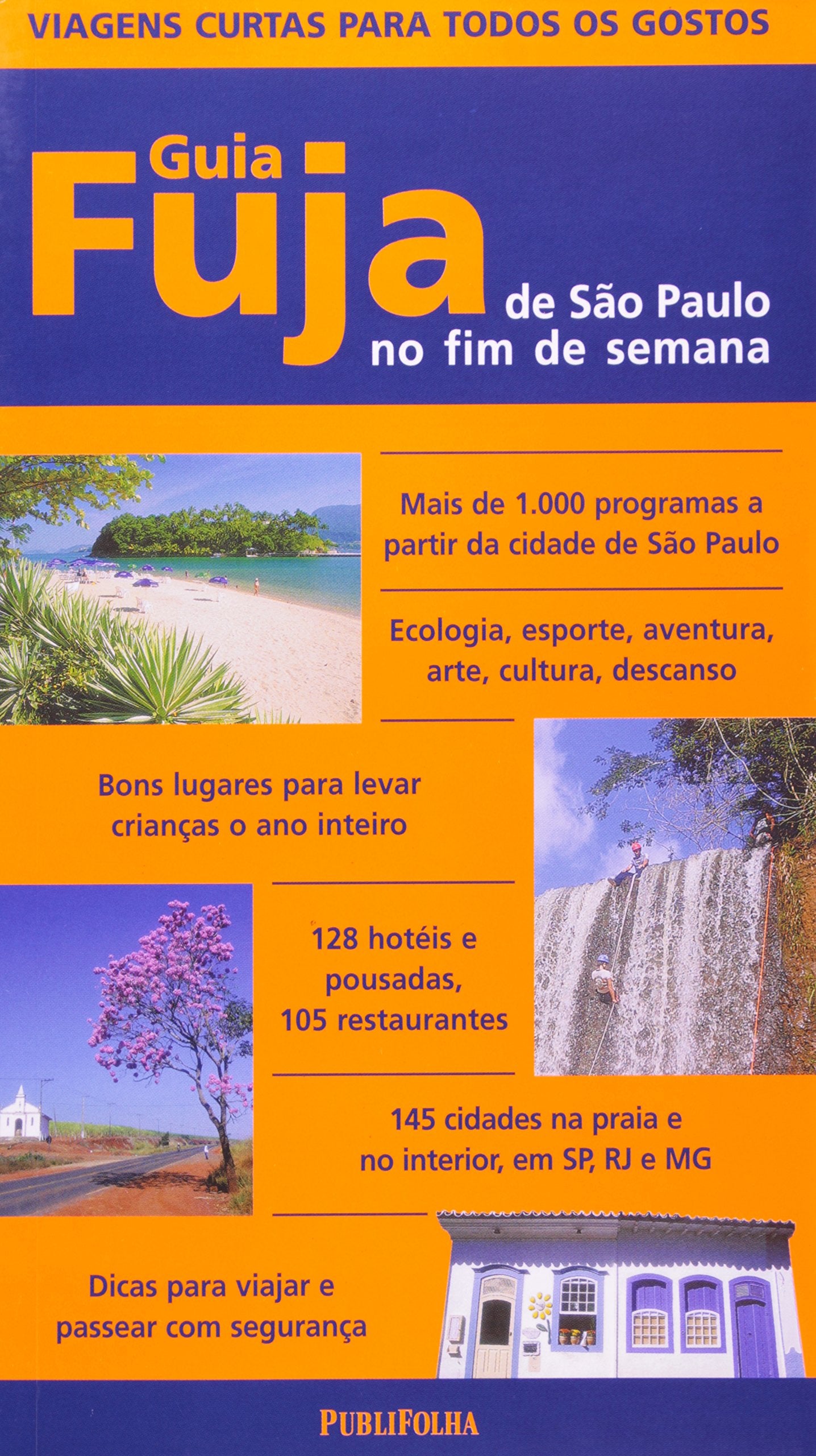 Guia Fuja De São Paulo No Fim De Semana Books