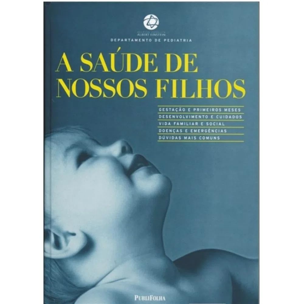 A Saude De Nossos Filhos (Em Portuguese do Brasil) Books