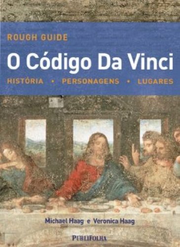 O Código Da Vinci. Historia, Personagens, Lugares (Em Portuguese do Brasil) book