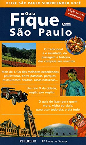 GUIA FIQUE EM SAO PAULO - DEIXE SAO PAULO SURPREENDER VOCE book