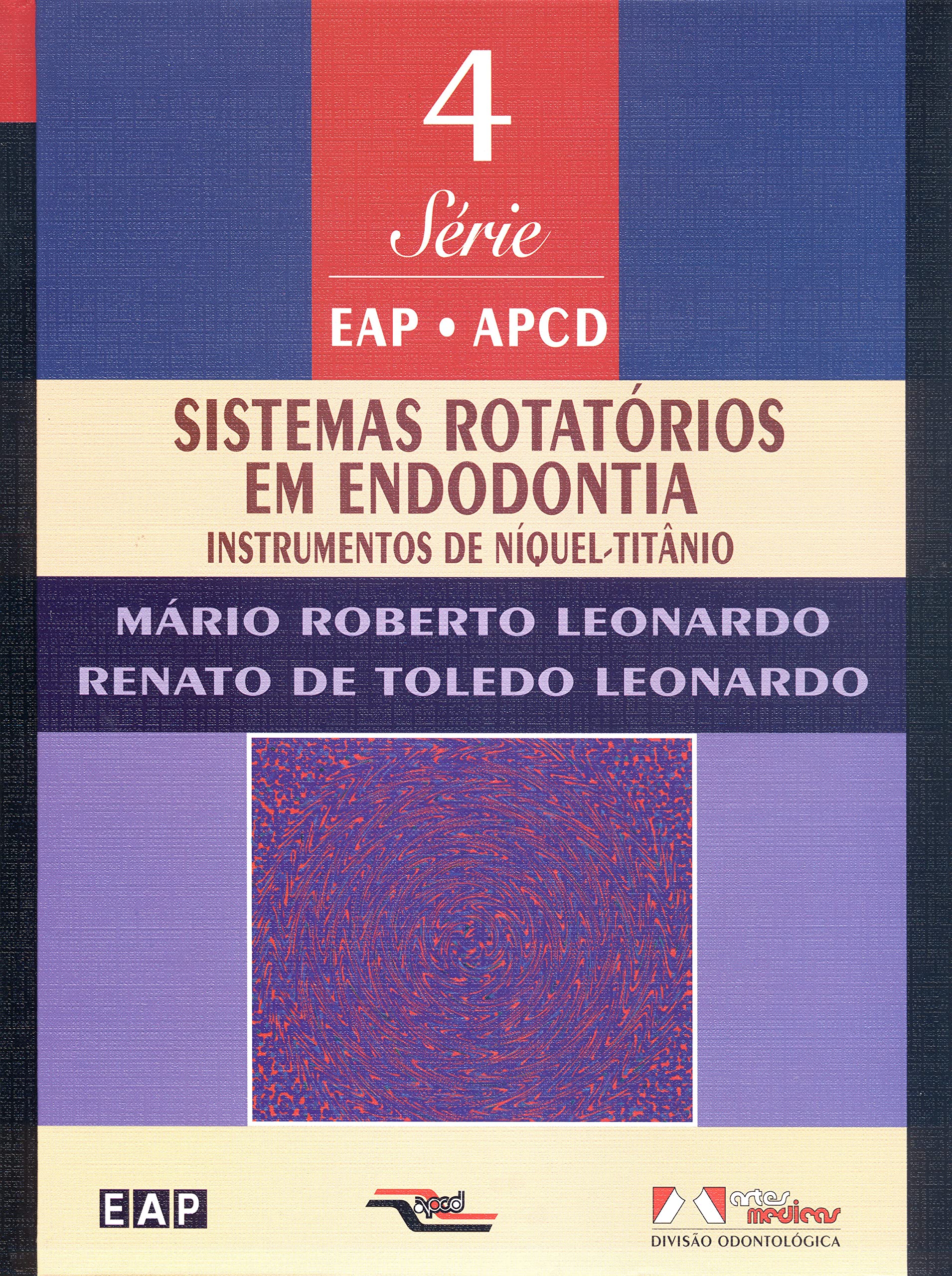 Sistemas Rotatorios Em Endodontia (Em Portuguese do Brasil) Books