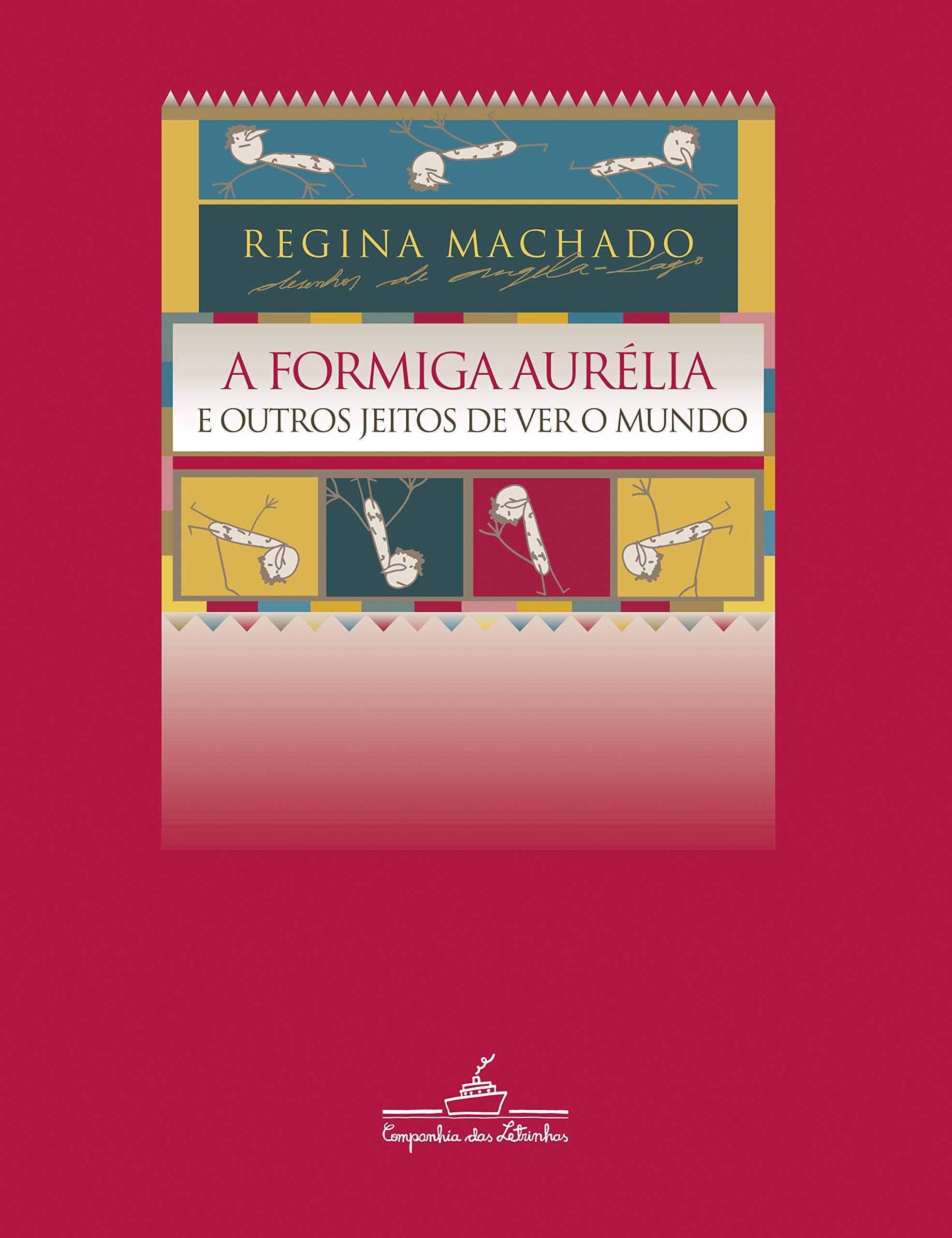 FORMIGA AURÉLIA E OUTROS JEITOS DE VER O MUNDO, A (Em Portuguese do Brasil) Books