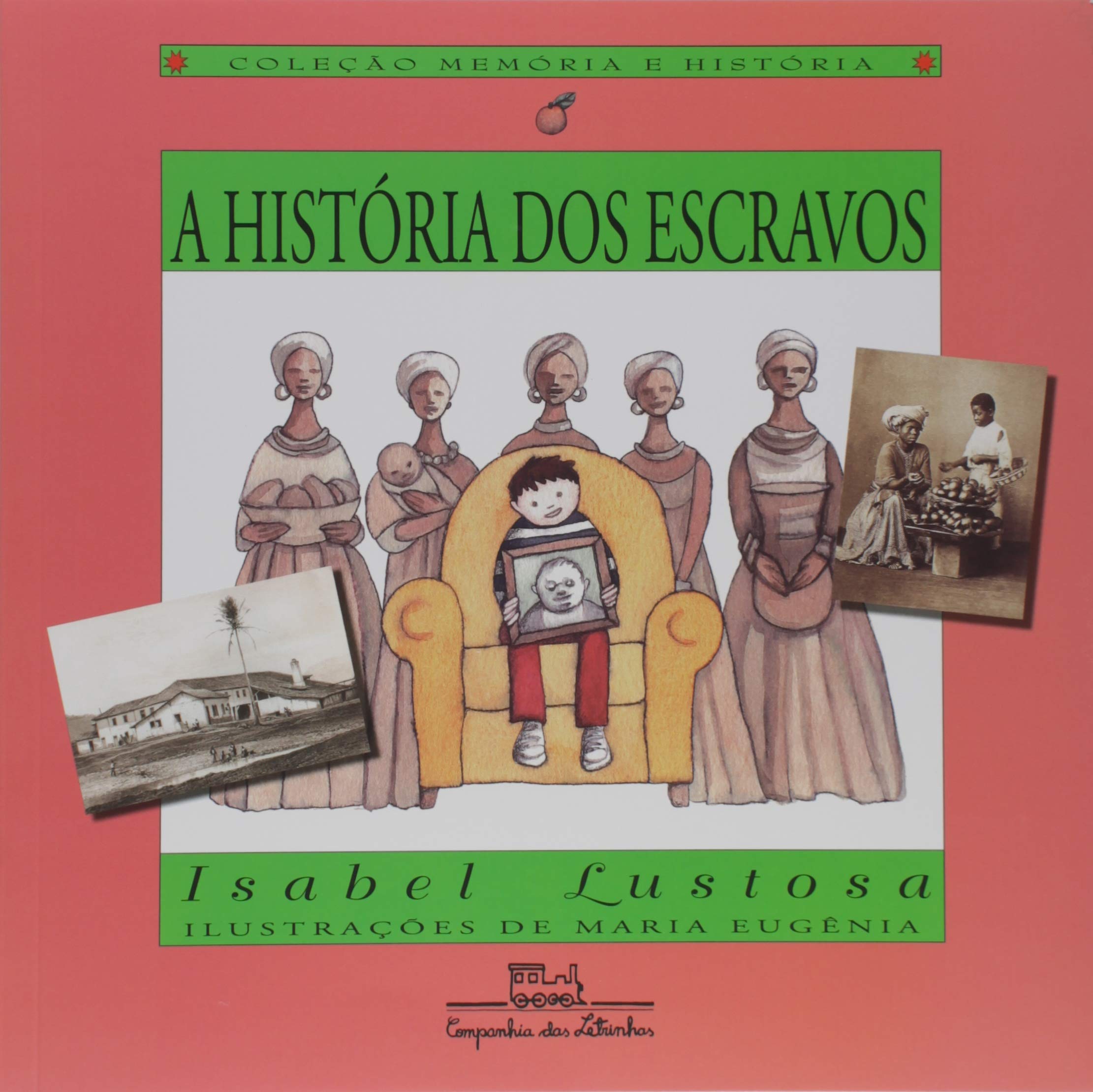 HISTÓRIA DOS ESCRAVOS, A (Em Portuguese do Brasil) book
