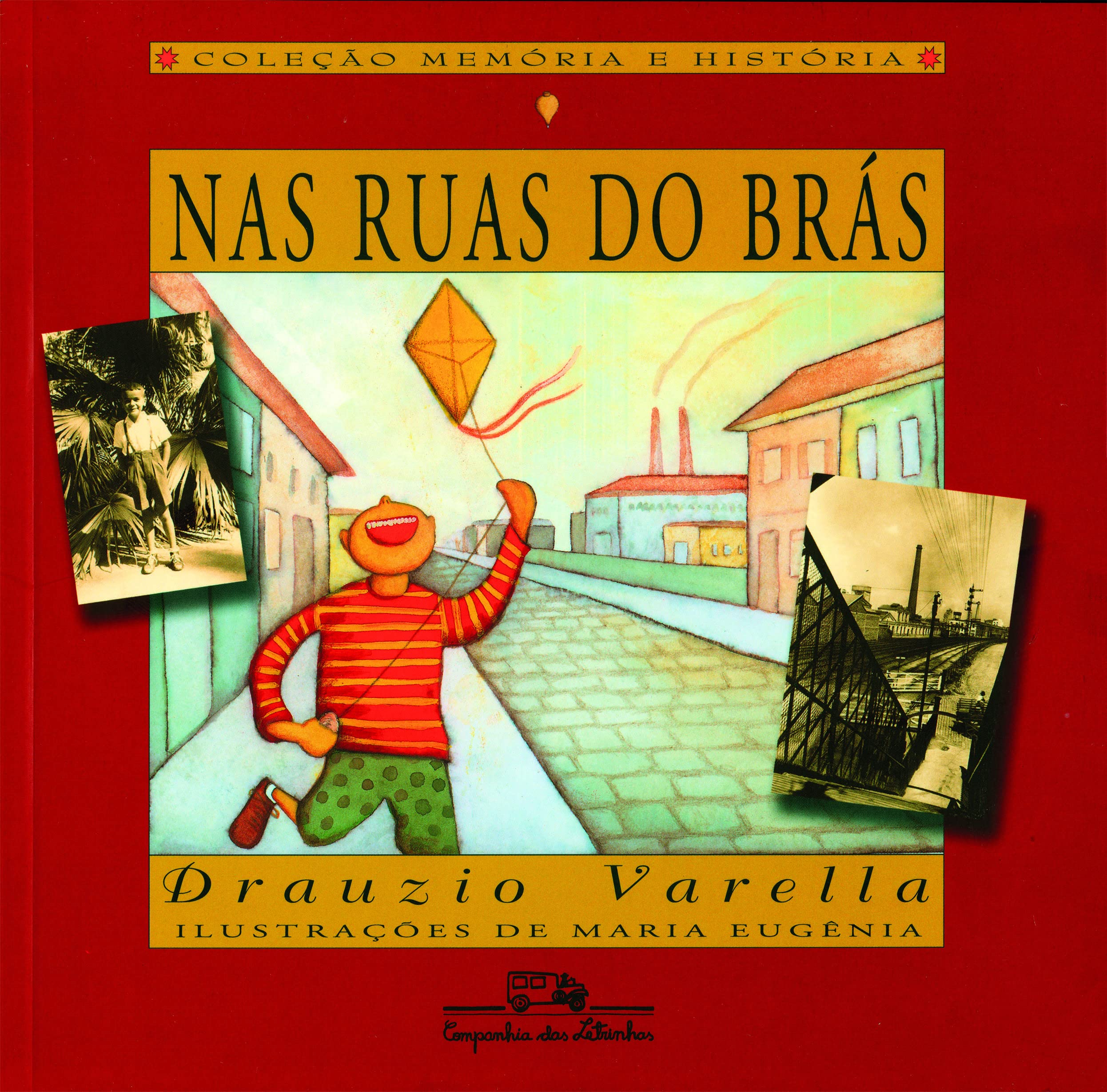 Nas ruas do Bras (Colecao Memoria e historia) (Portuguese Edition) book