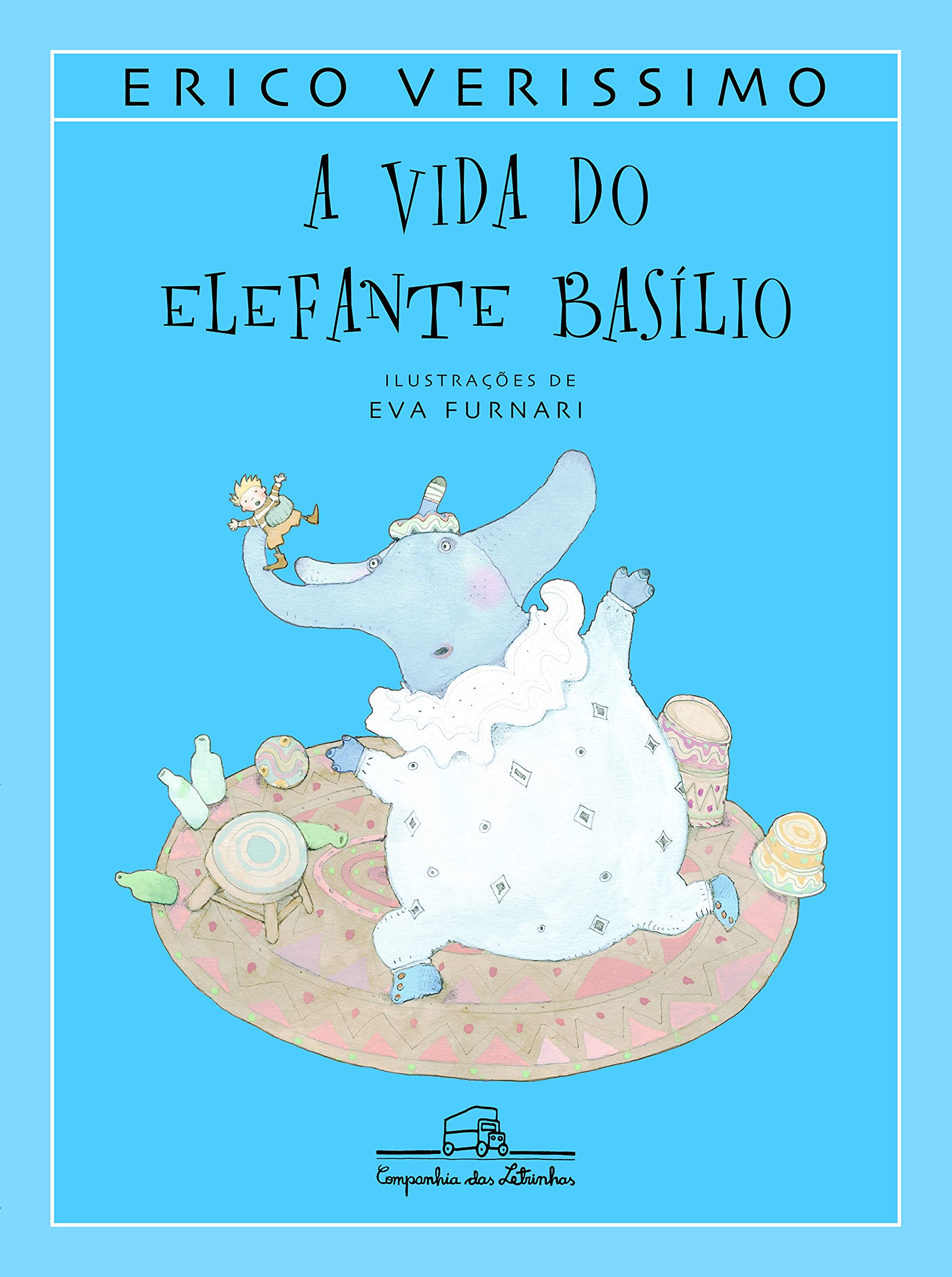 VIDA DO ELEFANTE BASÍLIO, A (Em Portuguese do Brasil) Books